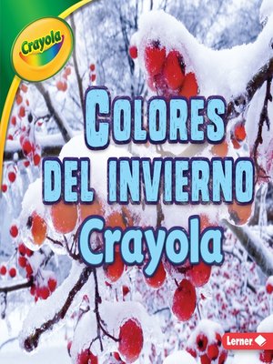 cover image of Colores del invierno Crayola (Crayola Winter Colors)